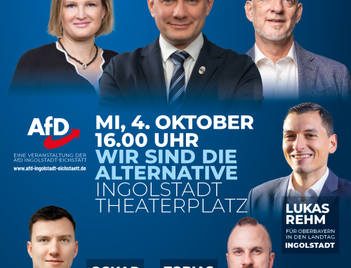 Wir sind die Alternative am Mittwoch, den 04. Oktober um 16:00 Uhr am Theaterplatz in Ingolstadt